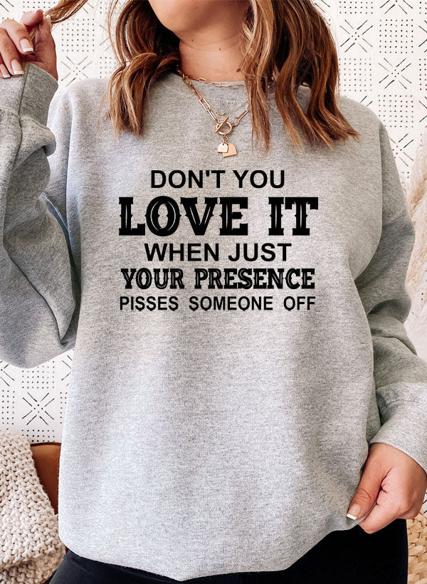 Dont You Love It When Just Your Presence Pisses Someone Off Sweat Shirt shopmerchmallow Virgin Teez - Black Hoodie