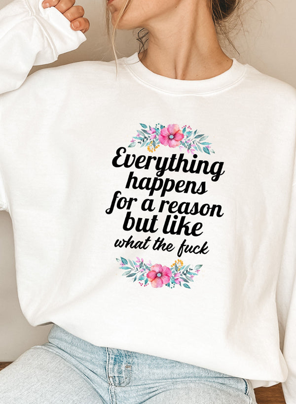 Everything Happens For A Reason Sweat Shirt shopmerchmallow Virgin Teez - Black Hoodie