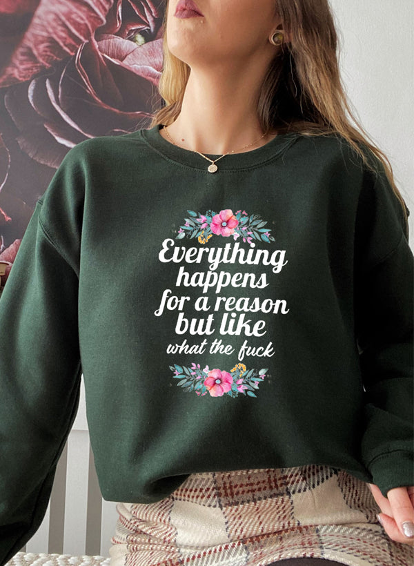 Everything Happens For A Reason Sweat Shirt shopmerchmallow Virgin Teez - Black Hoodie