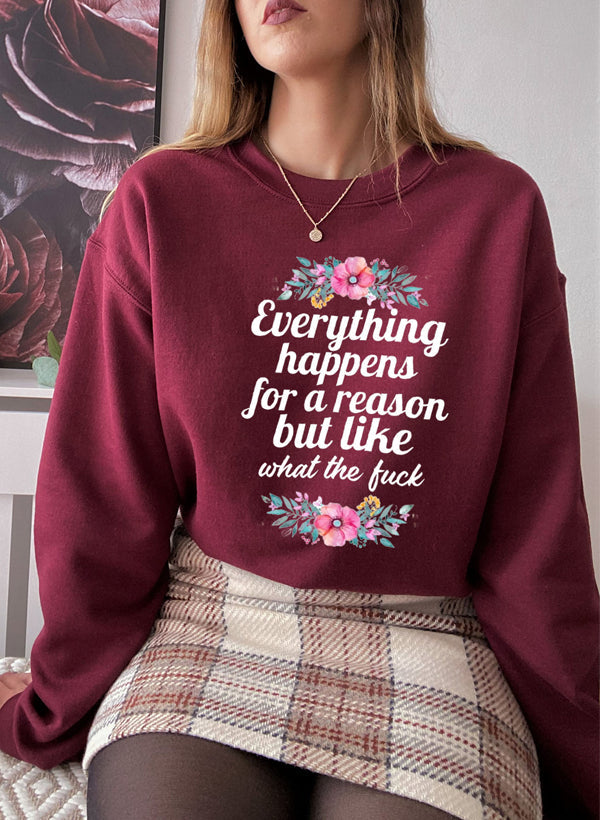 Everything Happens For A Reason Sweat Shirt shopmerchmallow Virgin Teez - Black Hoodie