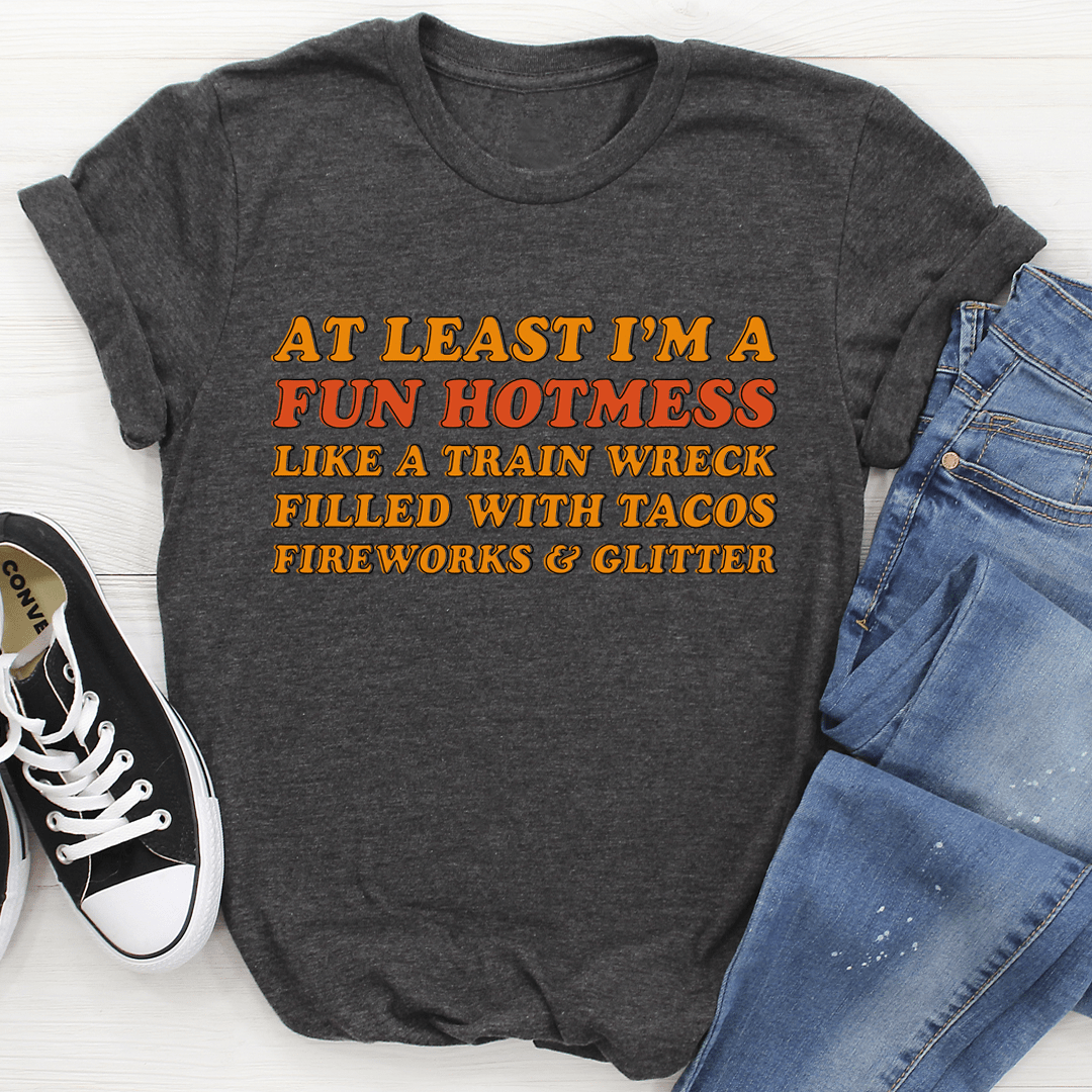 Fun Hotmess T-Shirt shopmerchmallow Fun Hotmess T-Shirt