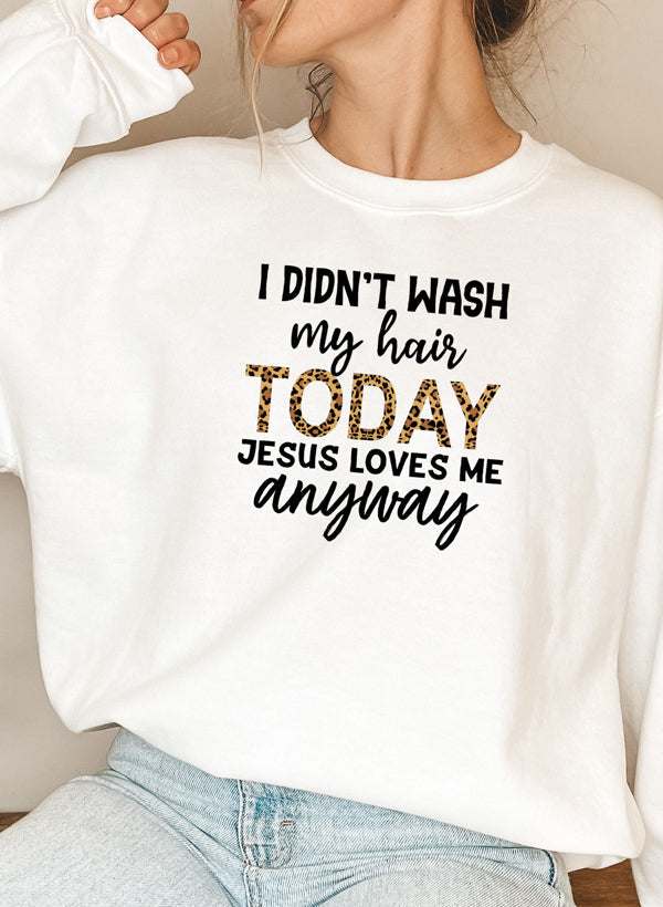 I Didnt Wash My Hair Today Sweat Shirt shopmerchmallow Virgin Teez - Black Hoodie