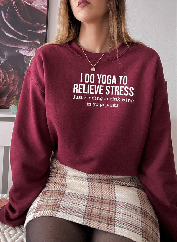 I Do Yoga to Relieve Stress Sweat Shirt shopmerchmallow Virgin Teez - Black Hoodie
