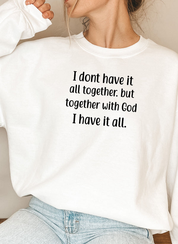 I Dont Have It All Together Sweat Shirt shopmerchmallow Virgin Teez - Black Hoodie