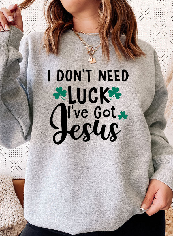 I Dont Need Luck Ive Got Jesus Sweat Shirt shopmerchmallow Virgin Teez - Black Hoodie