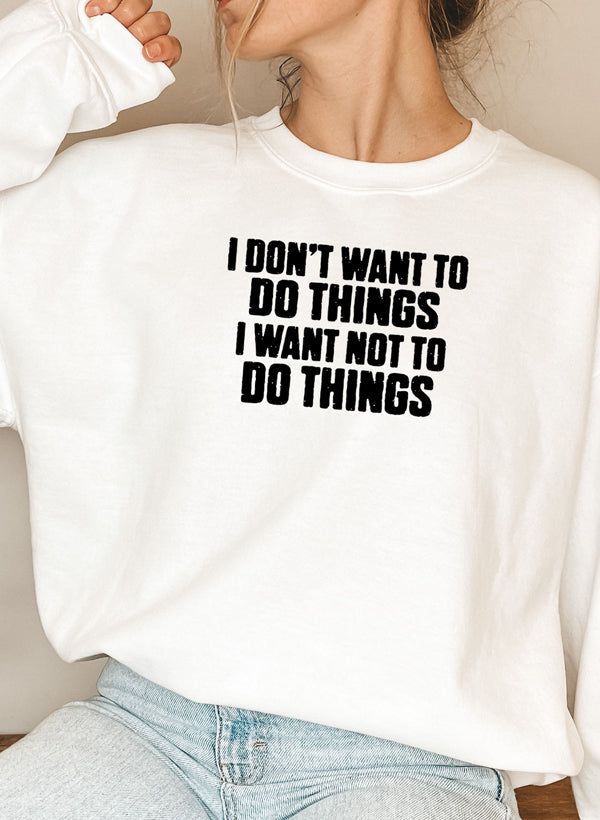 I Dont Want To Do Things Sweat Shirt shopmerchmallow Virgin Teez - Black Hoodie