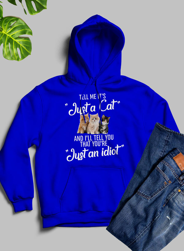 Tell Me Its Just A Cat Hoodie shopmerchmallow Virgin Teez - Black Hoodie
