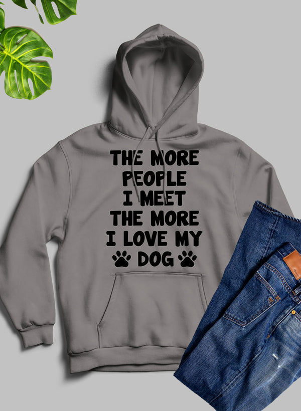 The More People I Meet The More I Love My Dog Hoodie shopmerchmallow Virgin Teez - Black Hoodie