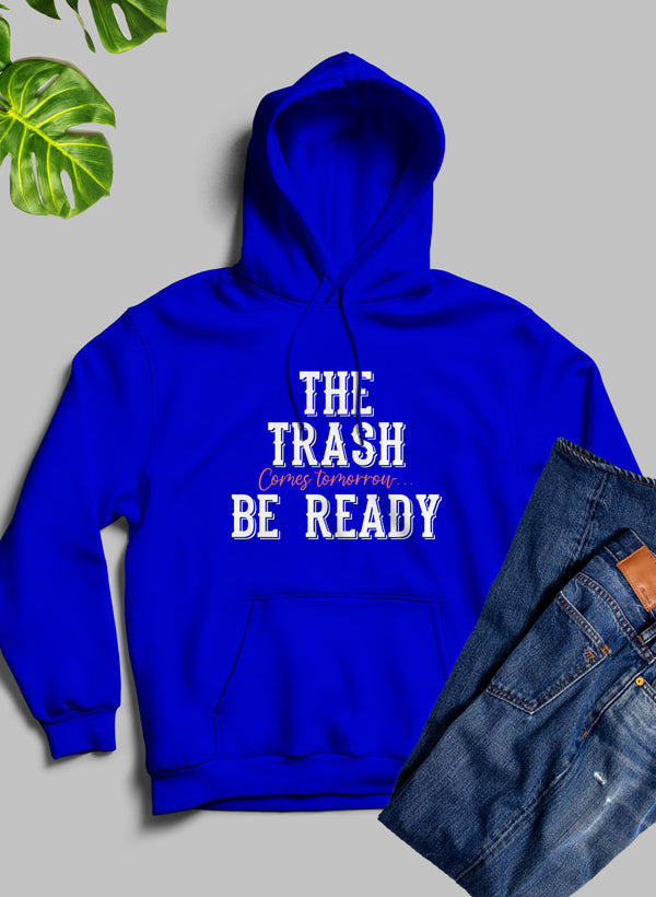 The Trash Comes Tomorrow Hoodie shopmerchmallow Virgin Teez - Black Hoodie