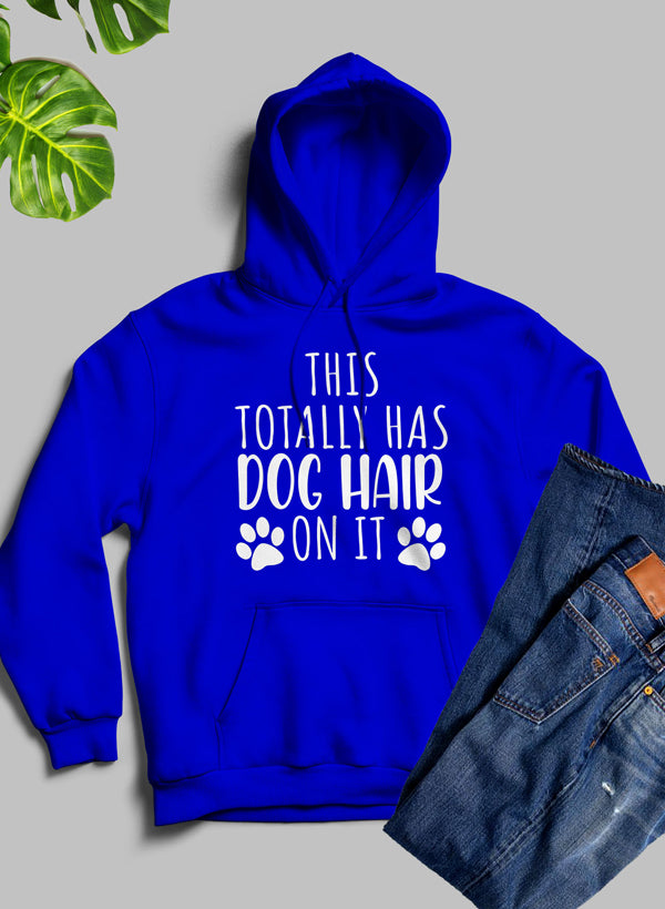 This Totally Has Dog Hair On It Hoodie shopmerchmallow Virgin Teez - Black Hoodie