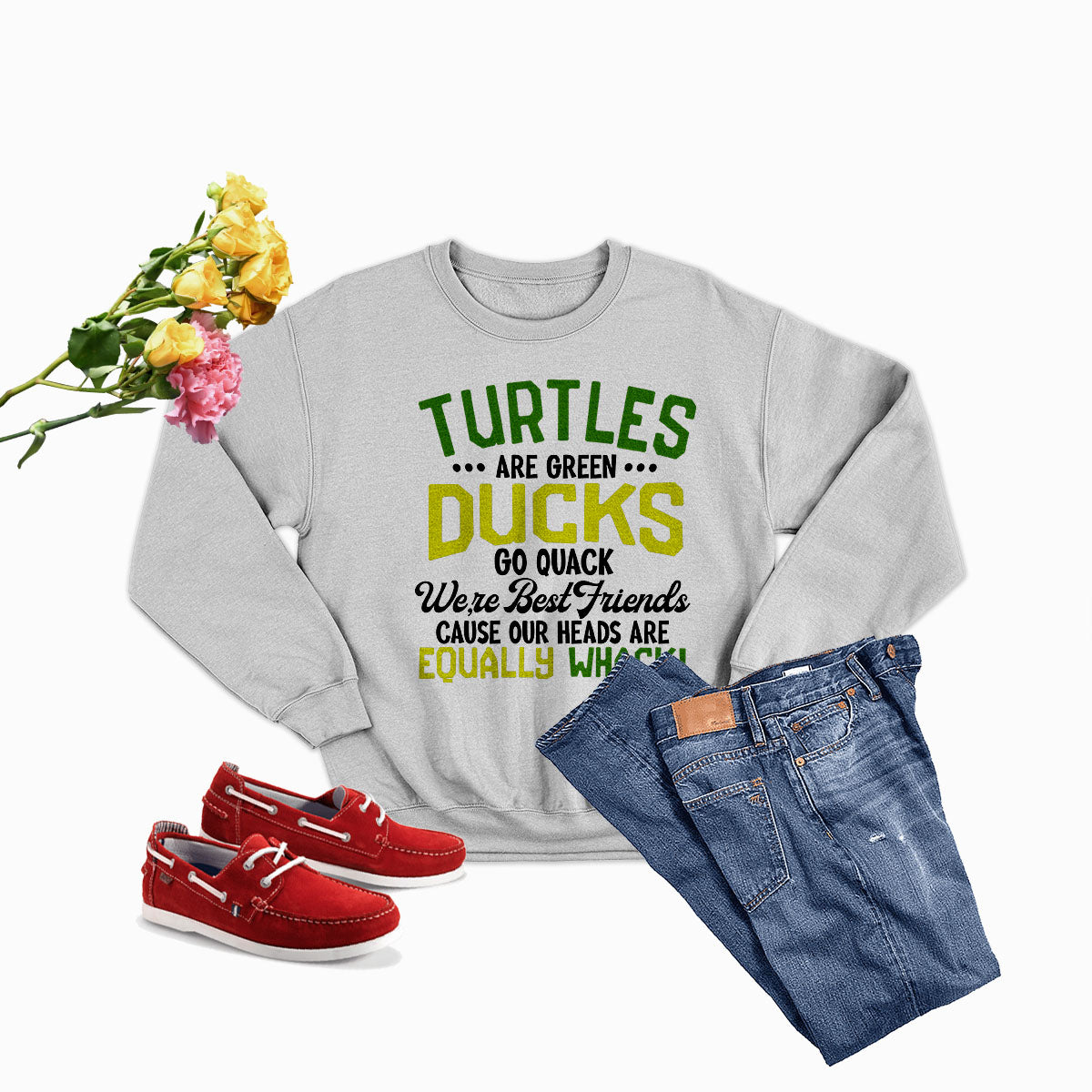 Turtles Are Green Ducks Go Quack Were Best Friends Cause Our Heads Are Equally Sweat Shirt shopmerchmallow Turtles Are Green Ducks Go Quack Were Best Friends Cause Our Heads Are Equally Sweat Shirt