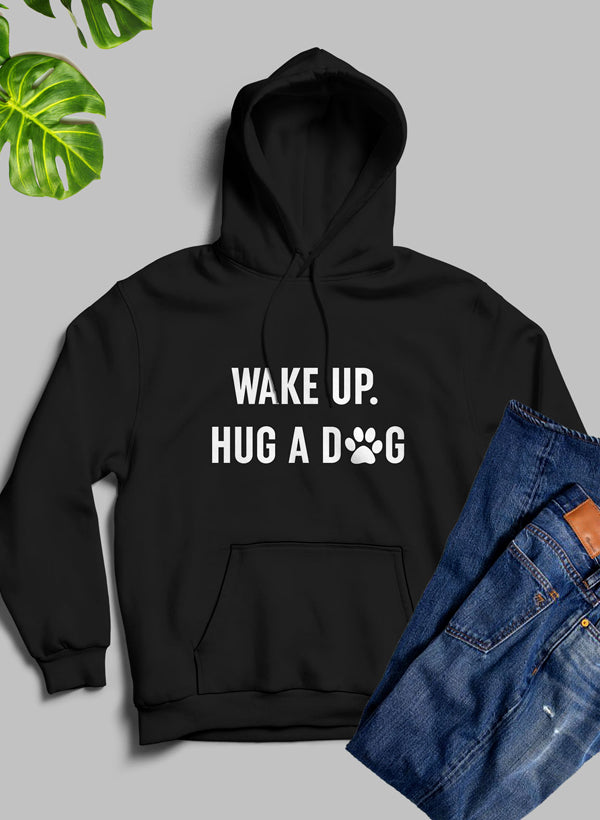 Wake Up Hug A Dog Hoodie shopmerchmallow Virgin Teez - Black Hoodie