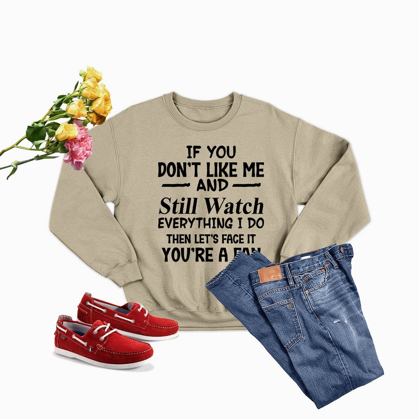 You're A Fan Sweat Shirt shopmerchmallow You're A Fan Sweat Shirt