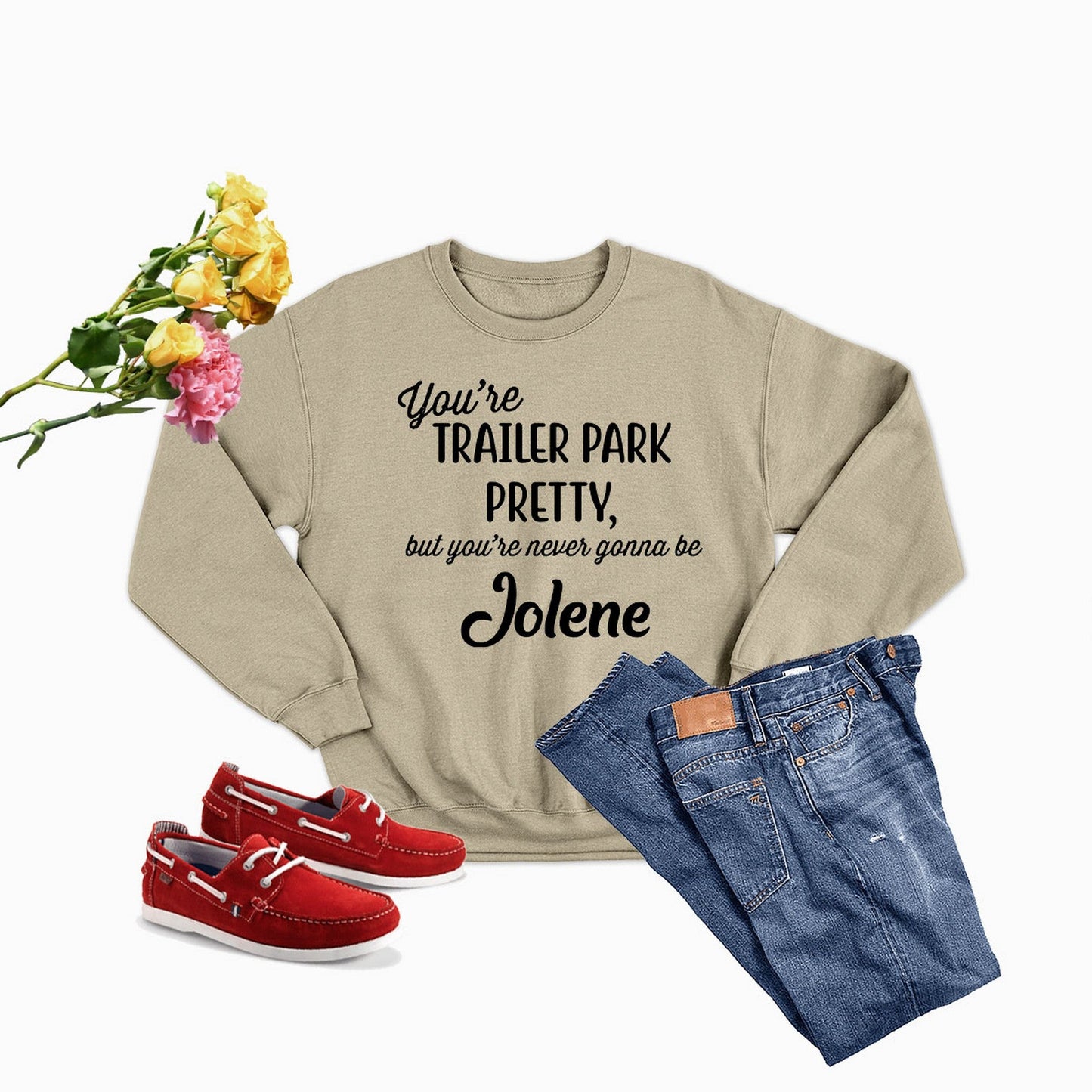 You're Trailer Park Pretty Sweat Shirt shopmerchmallow You're Trailer Park Pretty Sweat Shirt