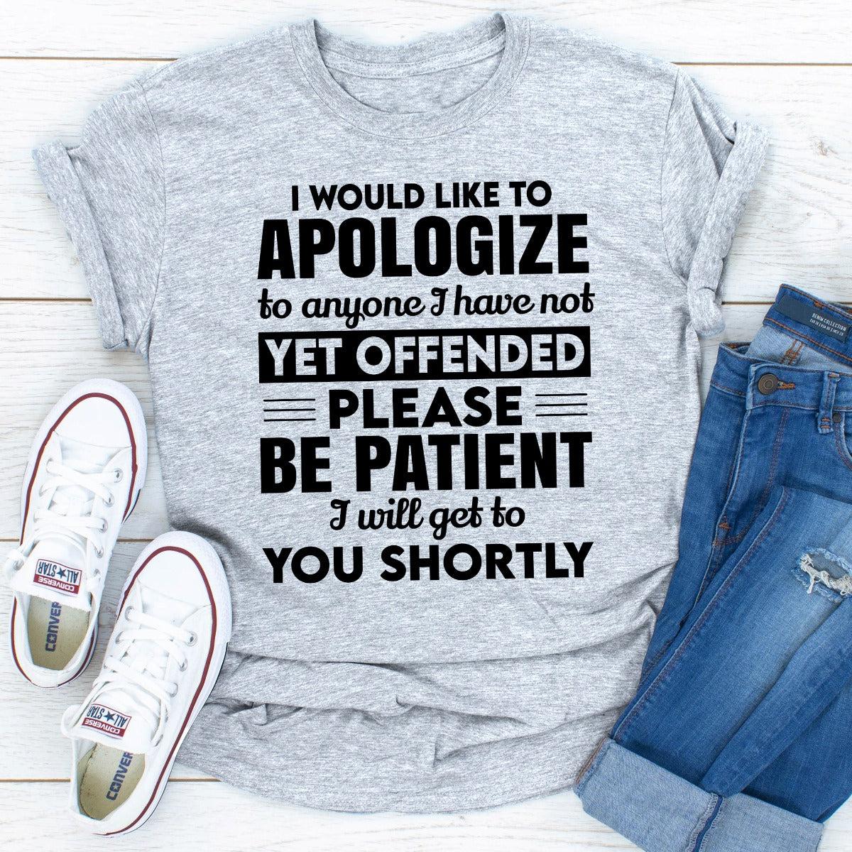 I Would Like To Apologize To Anyone I Have Not Yet Offended T-Shirt shopmerchmallow I Would Like To Apologize To Anyone I Have Not Yet Offended T-Shirt