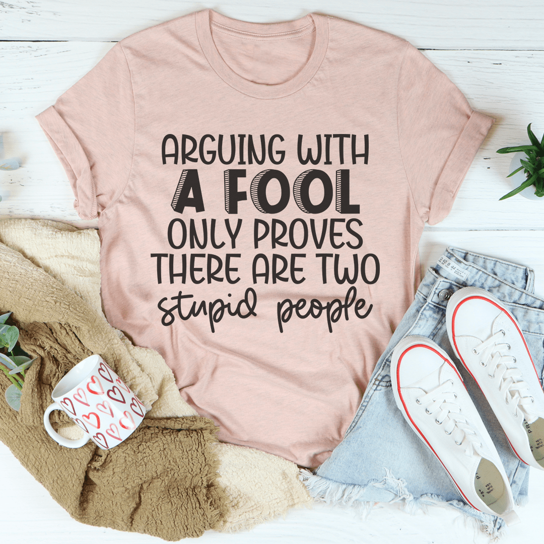 Arguing With A Fool T-Shirt shopmerchmallow Arguing With A Fool T-Shirt