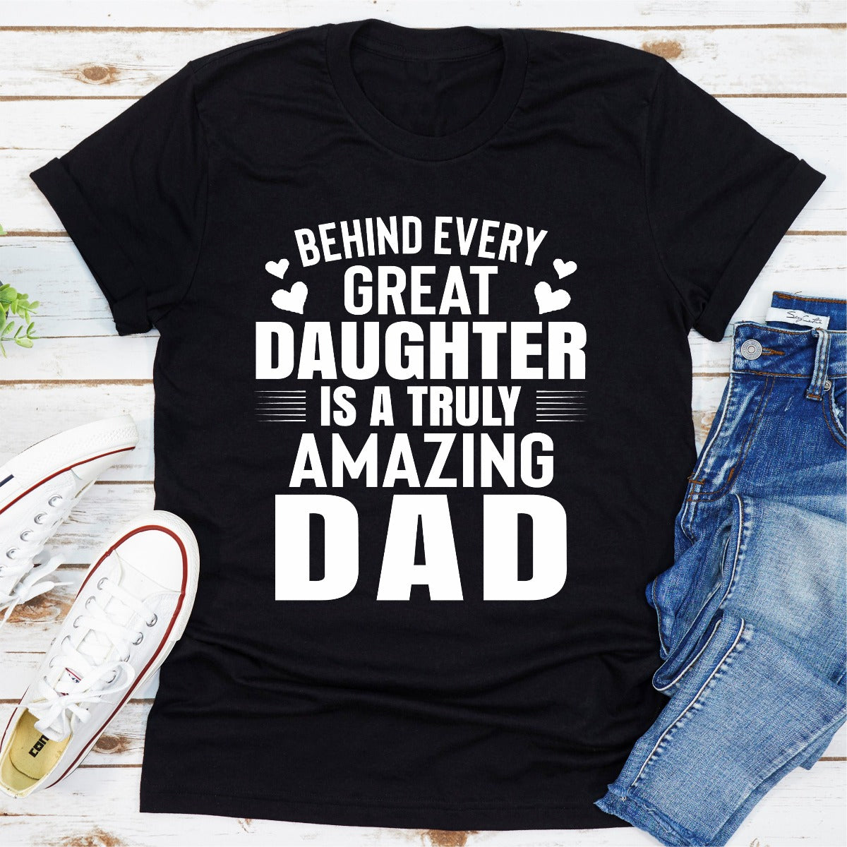 Behind Every Great Daughter Is a Truly Amazing Dad T-Shirt shopmerchmallow Behind Every Great Daughter Is a Truly Amazing Dad T-Shirt
