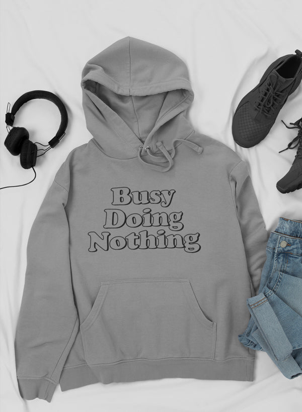 Busy Doing Nothing Hoodie shopmerchmallow Virgin Teez - Black Hoodie