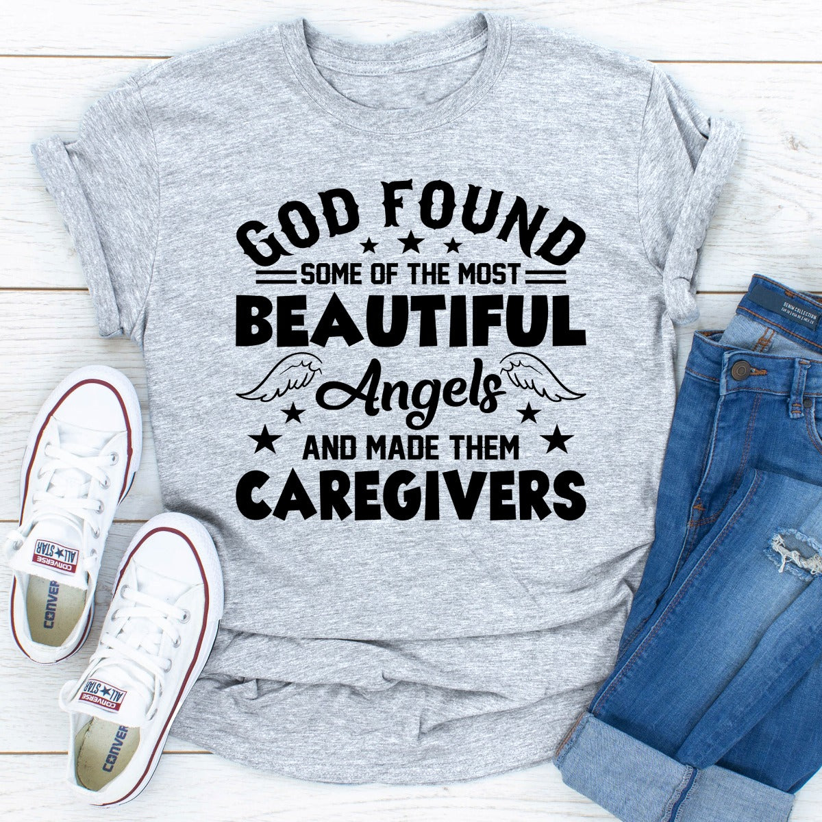 God Found Some Of The Most Beautiful Angels And Made Them Caregivers T-Shirt shopmerchmallow God Found Some Of The Most Beautiful Angels And Made Them Caregivers T-Shirt