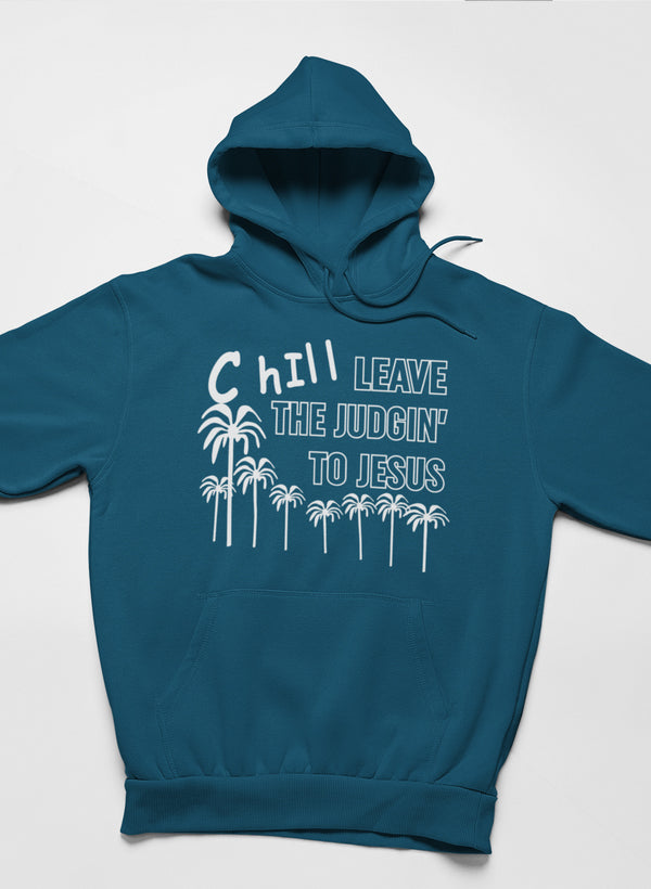 Chill Leave The Judgin' To Jesus Hoodie shopmerchmallow Virgin Teez - Black Hoodie