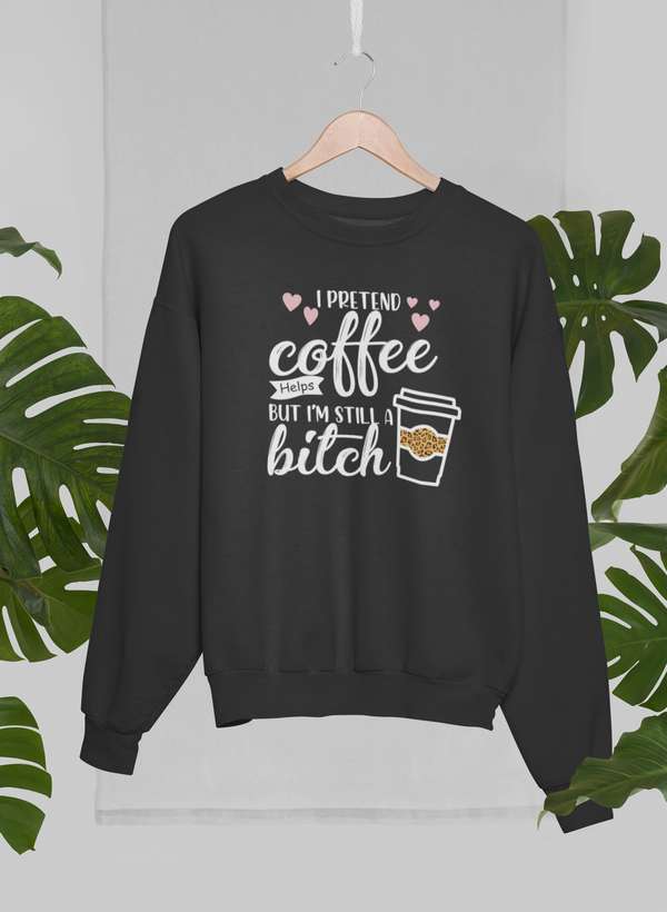 I Pretend Coffee Helps Sweat Shirt shopmerchmallow Virgin Teez - Black Hoodie