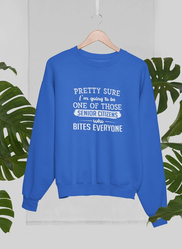 Pretty Sure I'm Going To Be One Of Those Senior Citizens Who Bites Everyone Sweat Shirt shopmerchmallow Virgin Teez - Black Hoodie