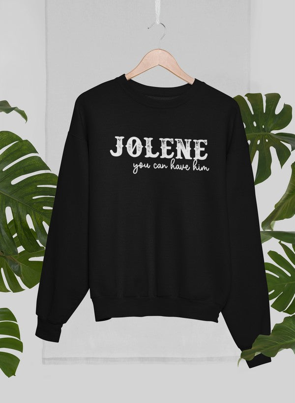 Jolene You Can Have Him Sweat Shirt shopmerchmallow Virgin Teez - Black Hoodie