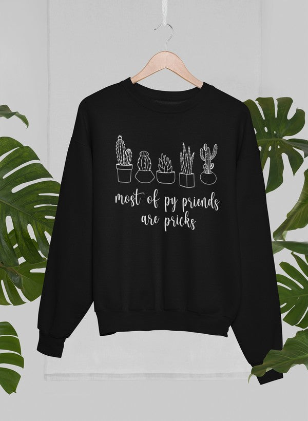 Most Of My Friends Are Pricks Sweat Shirt shopmerchmallow Virgin Teez - Black Hoodie