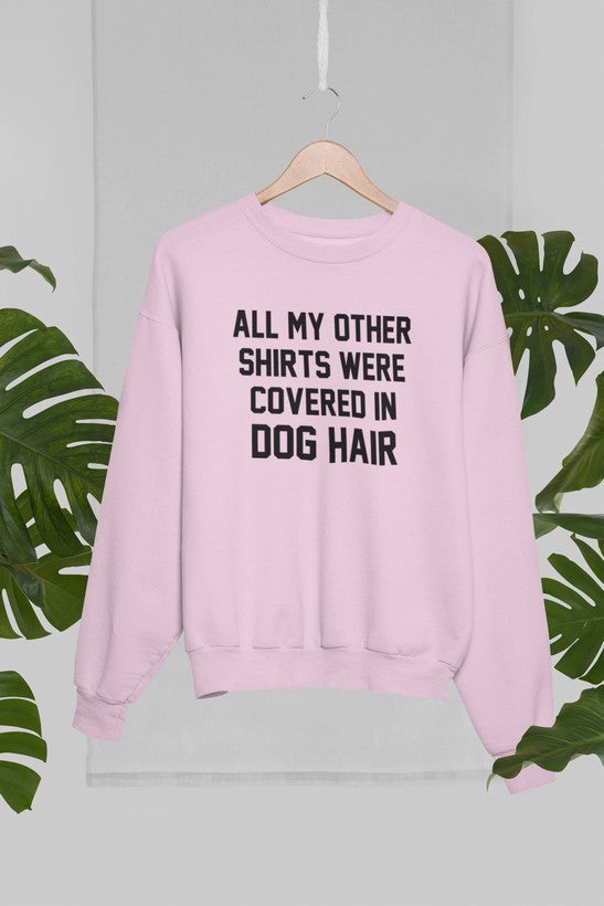 All My Other Shirts Were Covered In Dog Hair Sweat Shirt shopmerchmallow Virgin Teez - Black Hoodie