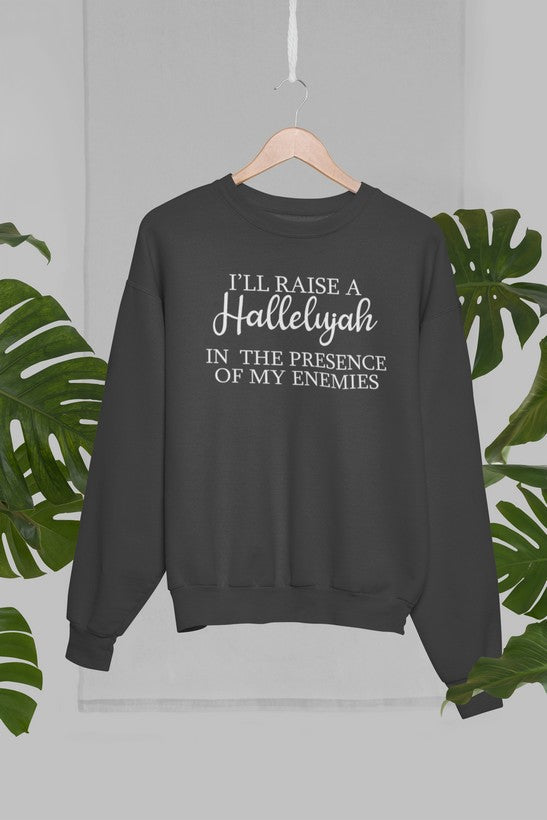 I'll Raise A Halleluyah In The Presence Of My Enemies Sweat Shirt shopmerchmallow Virgin Teez - Black Hoodie