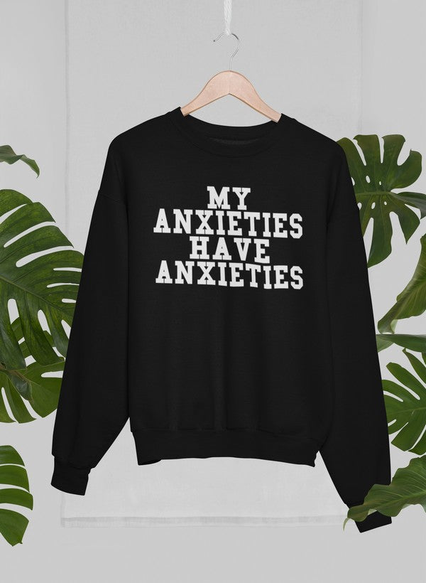 My Anxieties Have Anxieties Sweat Shirt shopmerchmallow Virgin Teez - Black Hoodie