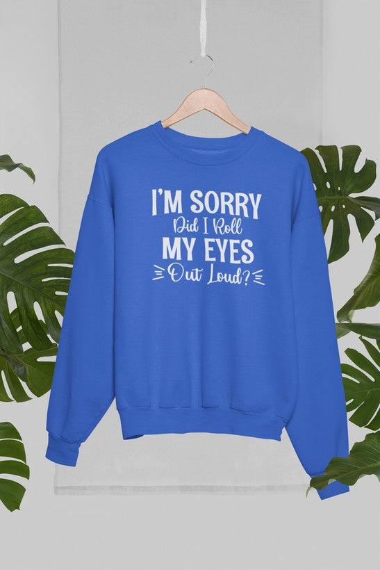 I'm Sorry Did I Roll My Eyes Out Loud Sweat Shirt shopmerchmallow Virgin Teez - Black Hoodie