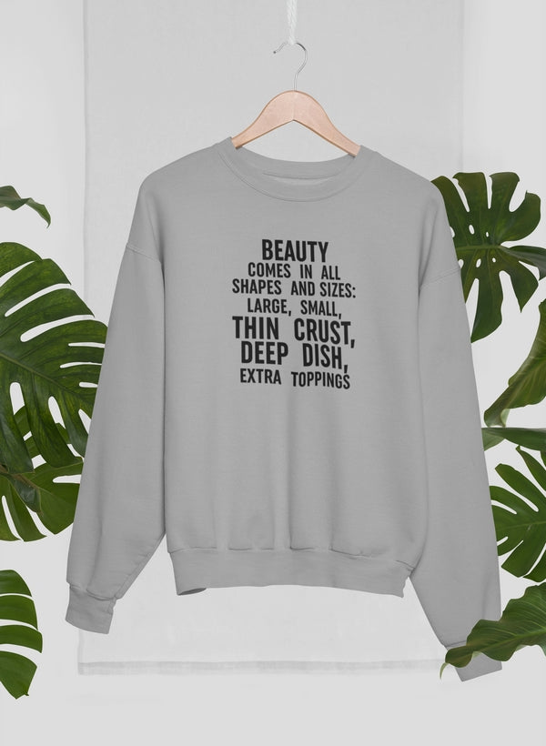 Beauty Comes in All Shapes and Sizes Sweat Shirt shopmerchmallow Virgin Teez - Black Hoodie