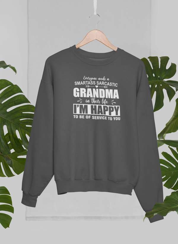 Everyone Needs A Smartass Sarcastic Grandma In Their Life Sweat Shirt shopmerchmallow Virgin Teez - Black Hoodie
