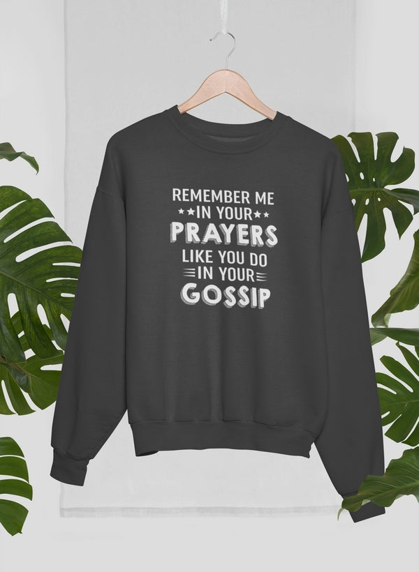 Remember Me In Your Prayers Sweat Shirt shopmerchmallow Virgin Teez - Black Hoodie