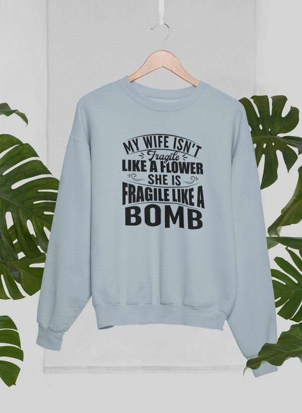 My Wife Isn't Fragile Like A Flower She Is Fragile Like A Bomb Sweat Shirt shopmerchmallow Virgin Teez - Black Hoodie