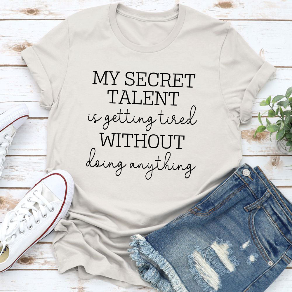 My Secret Talent T-Shirt shopmerchmallow My Secret Talent T-Shirt
