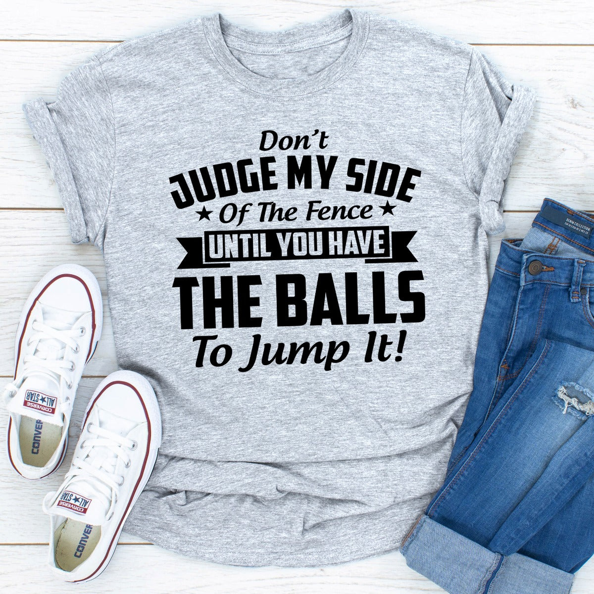 Don't Judge My Side Of The Fence T-Shirt shopmerchmallow Don't Judge My Side Of The Fence T-Shirt
