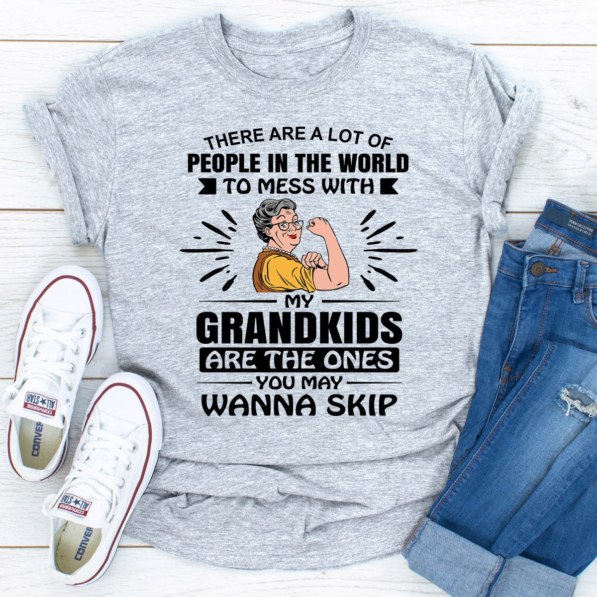There Are A Lot Of People In The World To Mess With My Grandkids Are The Ones You May Wanna Skip T-Shirt shopmerchmallow There Are A Lot Of People In The World To Mess With My Grandkids Are The Ones You May Wanna Skip T-Shirt