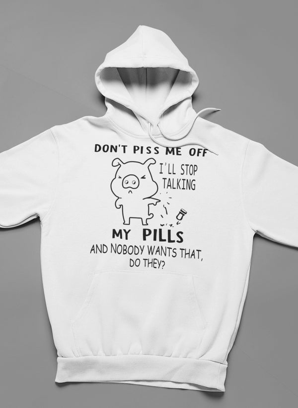 Don't Piss Me Off Hoodie shopmerchmallow Virgin Teez - Black Hoodie