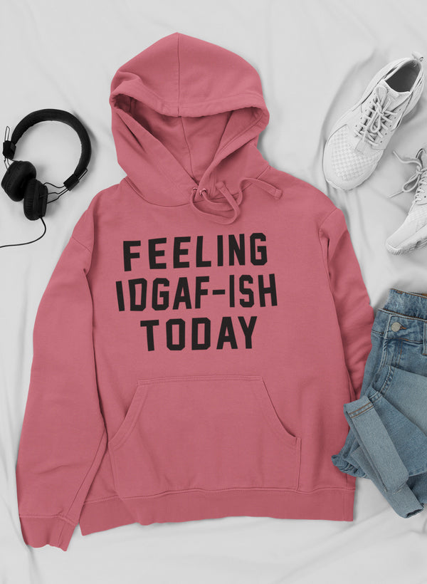 Feeling IDAF-ISH Today Hoodie shopmerchmallow Virgin Teez - Black Hoodie