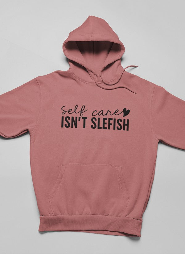 Self Care Isn't Selfish Hoodie shopmerchmallow Virgin Teez - Black Hoodie