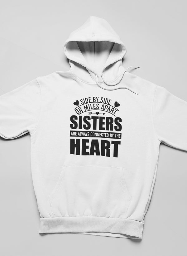 Side By Side Or Miles Apart Sisters Are Always Connected By The Heart Hoodie shopmerchmallow Virgin Teez - Black Hoodie
