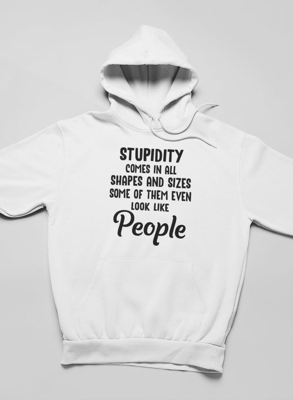 Stupidity Comes In All Shapes and Sizes Hoodie shopmerchmallow Virgin Teez - Black Hoodie