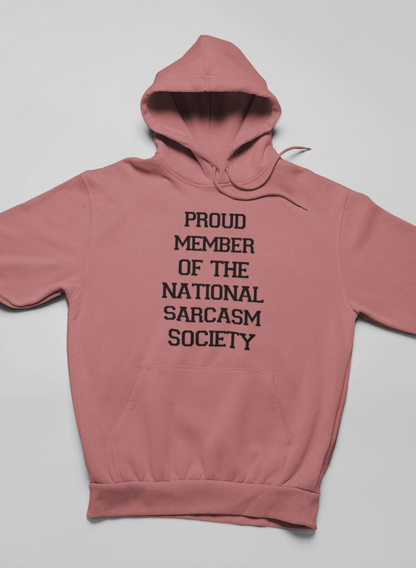 Proud Member Of The National Sarcasm Society Hoodie shopmerchmallow Virgin Teez - Black Hoodie