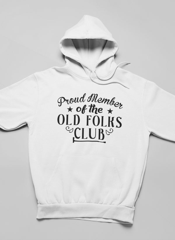 Proud Member Of The Old Folks Club Hoodie shopmerchmallow Virgin Teez - Black Hoodie