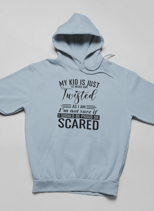 My Kid Is Just As Weird And Twisted As I Am Hoodie shopmerchmallow Virgin Teez - Black Hoodie