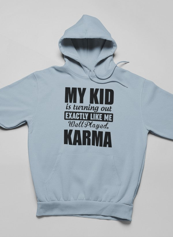 My Kid Is Turning Out Exactly Like Me Hoodie shopmerchmallow Virgin Teez - Black Hoodie