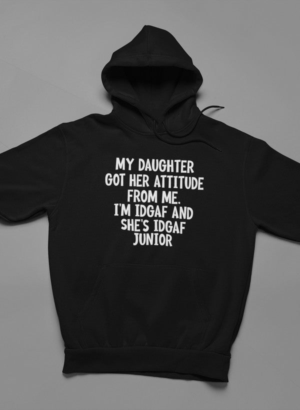 My Daughter Got Her Attitude From Me Hoodie shopmerchmallow Virgin Teez - Black Hoodie