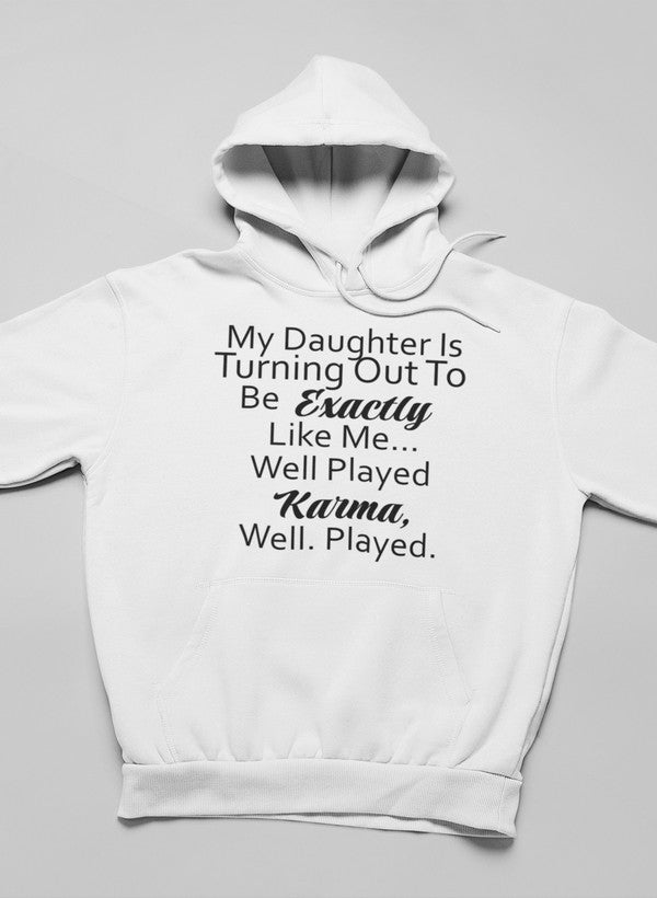 My Daughter Is Turning Out To Be Exactly Like Me Hoodie shopmerchmallow Virgin Teez - Black Hoodie